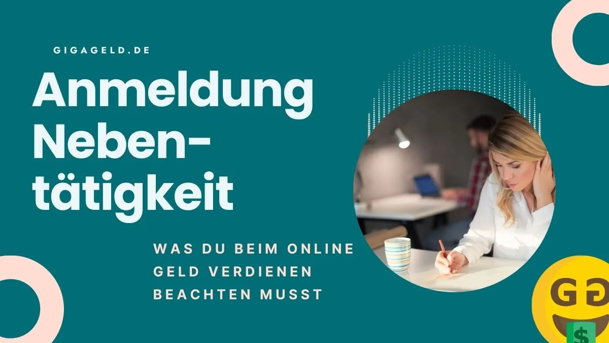 Anmeldung Nebentätigkeit: Was du beim Online Geld verdienen beachten musst